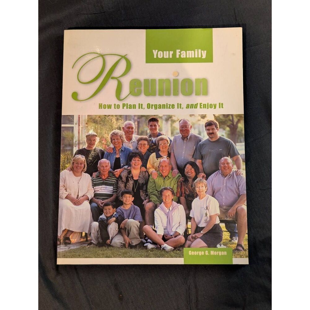 Your family reunion how to plan, organize and enjoy it